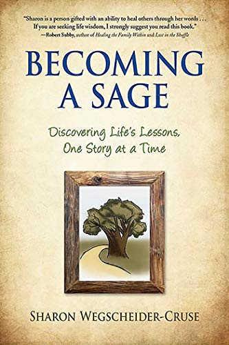 Stock image for Becoming a Sage : Discovering Life's Lessons, One Story at a Time for sale by Better World Books