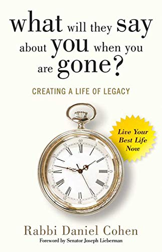 Beispielbild fr What Will They Say About You When You're Gone?: Creating a Life of Legacy zum Verkauf von Your Online Bookstore