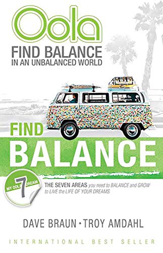 Beispielbild fr Oola Find Balance: Find Balance in an Unbalanced World--The Seven Areas You Need to Balance and Grow to Live the Life of Your Dreams zum Verkauf von Gulf Coast Books