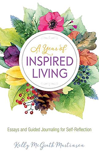 9780757320095: A Year of Inspired Living: Essays and Guided Journaling for Self-Reflection