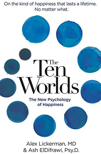 Imagen de archivo de The Ten Worlds: The New Psychology of Happiness a la venta por SecondSale