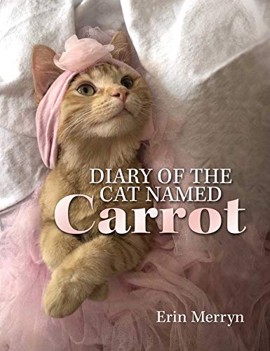 Imagen de archivo de Diary of the Cat Named Carrot a la venta por Idaho Youth Ranch Books