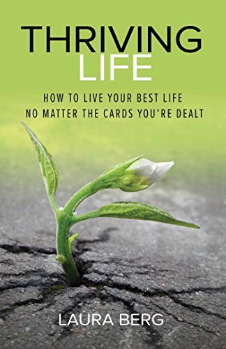 Beispielbild fr Thriving Life: How to Live Your Best Life No Matter the Cards You're Dealt zum Verkauf von SecondSale