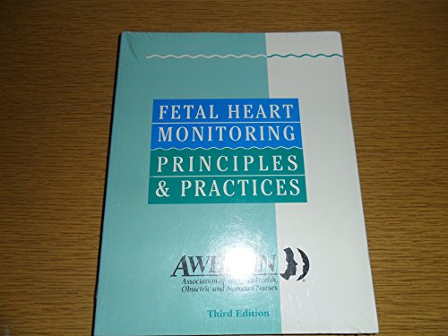 Beispielbild fr Fetal Heart Monitoring Principles and Practices zum Verkauf von Better World Books