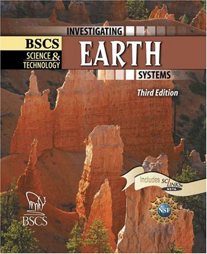Stock image for BSCS SCIENCE AND TECHNOLOGY: INVESTIGATING EARTH SYSTEMS STUDENT EDITION for sale by Half Price Books Inc.