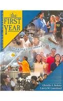 Stock image for The First Year : Making the Most of College for sale by Better World Books
