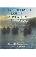 Stock image for Controversial Issues in Adventure Education : A Critical Examination for sale by Better World Books