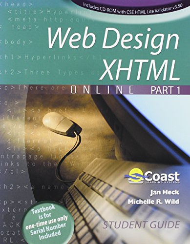 STUDENT GUIDE FOR WEB DESIGN / XHTML1 ONLINE, PART 1 (9780757510250) by Coast Learning Systems