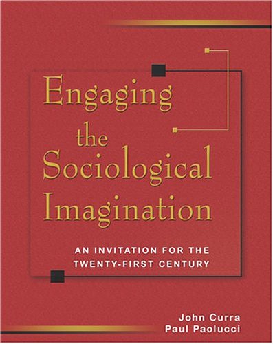 Beispielbild fr Engaging the Sociological Imagination: An Invitation for the Twenty-first Century zum Verkauf von Wonder Book