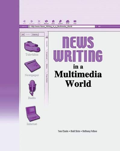 Stock image for News Writing in a Multimedia World for sale by Better World Books: West