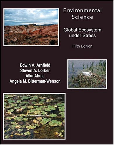 Imagen de archivo de ENVIRONMENTAL SCIENCE: THE GLOBAL ECOSYSTEM UNDER STRESS a la venta por dsmbooks