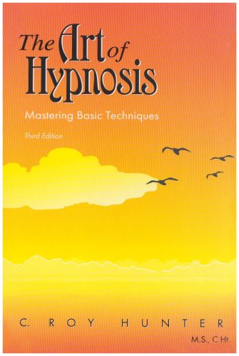 Beispielbild fr The Art of Hypnosis: Mastering Basic Techniques zum Verkauf von AwesomeBooks