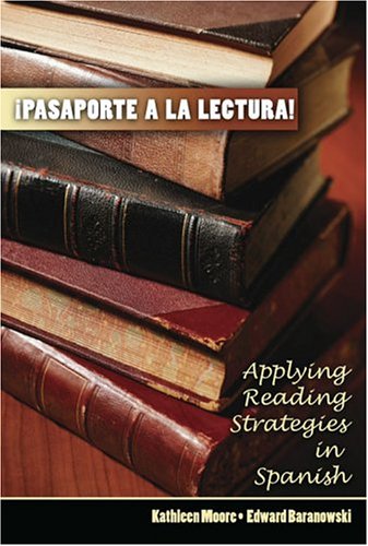 Stock image for PASAPORTE A LA LECTURA: APPLYING READING STRATEGIES IN SPANISH for sale by HPB-Red