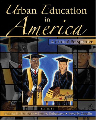 Imagen de archivo de Education in Urban America: A Critical Perspective a la venta por Books From California