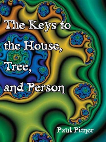 The Keys to the House, Tree, and Person