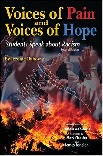 Stock image for VOICES OF PAIN AND VOICES OF HOPE: STUDENTS SPEAK ABOUT RACISM for sale by Books From California