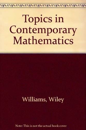 TOPICS IN CONTEMPORARY MATHEMATICS (9780757513268) by WILLIAMS