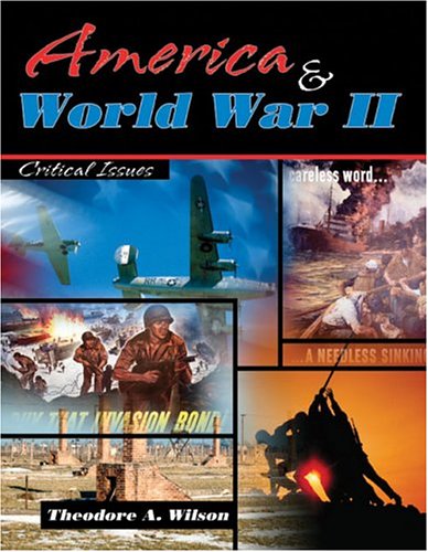 Beispielbild fr America and World War II: Critical Issues zum Verkauf von Robinson Street Books, IOBA