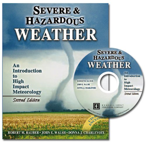 Stock image for SEVERE AND HAZARDOUS WEATHER: AN INTRODUCTION TO HIGH IMPACT METEOROLOGY - TEXTBOOK ONLY for sale by SecondSale