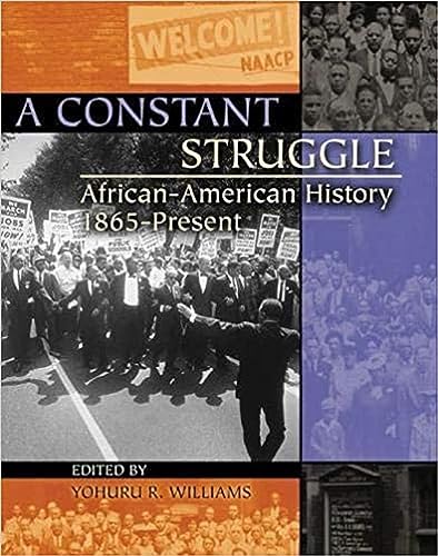 Stock image for A Constant Struggle: African-American History 1865-Present for sale by GF Books, Inc.