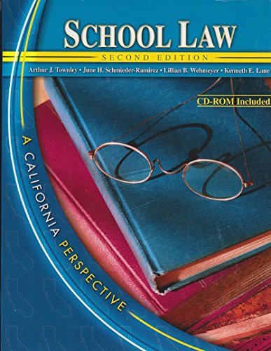 Beispielbild fr SCHOOL LAW: A CALIFORNIA PERSPECTIVE zum Verkauf von Bank of Books