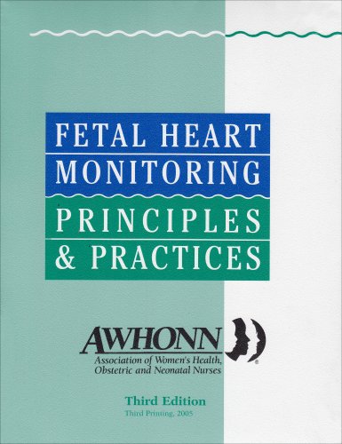 Beispielbild fr Fetal Heart Monitoring Principles and Practices zum Verkauf von Better World Books