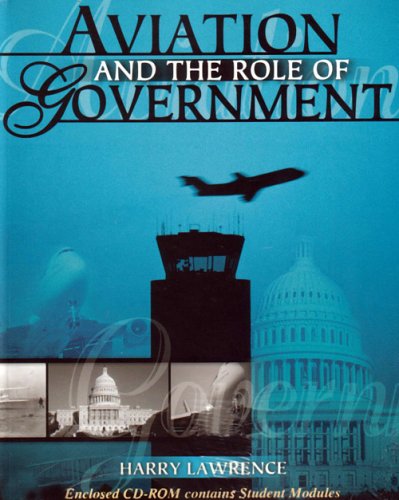 Imagen de archivo de AVIATION AND THE ROLE OF GOVERNMENT W/ CD ROM a la venta por Half Price Books Inc.