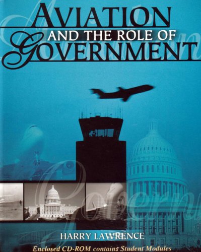 Stock image for AVIATION AND THE ROLE OF GOVERNMENT W/ CD ROM for sale by Half Price Books Inc.
