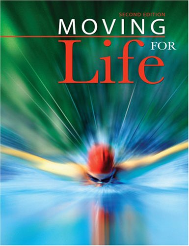 Beispielbild fr MOVING FOR LIFE STUDENT EDITION zum Verkauf von Hawking Books