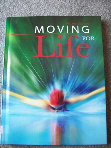 Stock image for MOVING FOR LIFE STUDENT EDITION for sale by Hawking Books