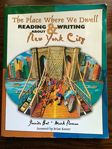Beispielbild fr The Place Where We Dwell: Reading and Writing About New York City zum Verkauf von ThriftBooks-Atlanta