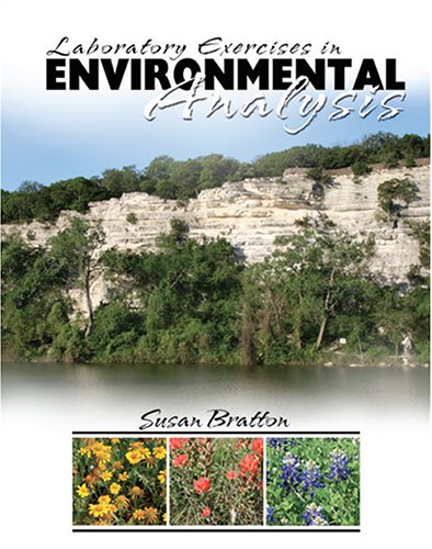 LABORATORY EXERCISES IN ENVIRONMENTAL ANALYSIS (9780757521058) by BRATTON