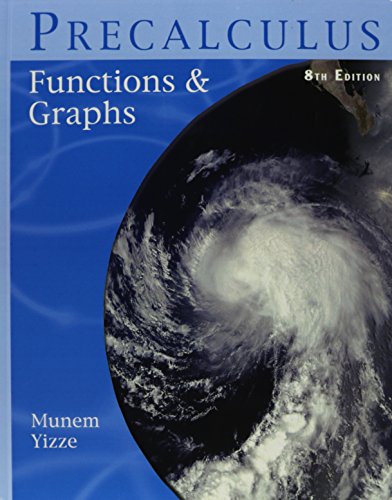 Precalculus: Functions & Graphs (9780757521232) by M. A. Munem; J. P. Yizze