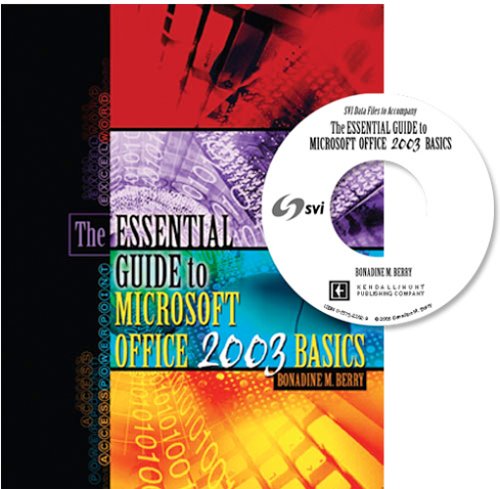 THE ESSENTIAL GUIDE TO MICROSOFT OFFICE 2003 BASICS (9780757521317) by BERRY