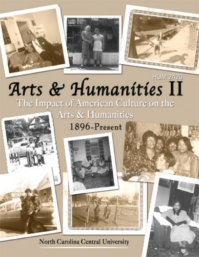 Beispielbild fr Hum 2420 Arts & Humanities II: The Impact of American Culture on the Arts & Humanities 1896-present zum Verkauf von ThriftBooks-Dallas