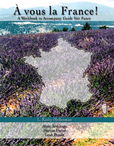 A VOUS LA FRANCE! A WORKBOOK TO ACCOMPANY GUIDE VOIR FRANCE (9780757522857) by HEILENMAN