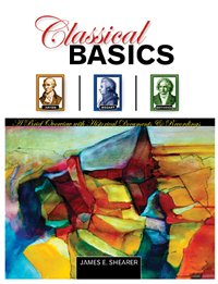 Stock image for Classical Basics: A Brief Overview with Historical Documents & Recordings w/4 CD Pkg for sale by HPB-Red