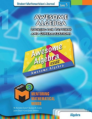 Imagen de archivo de Project M3: Level 3: Awesome Algebra: Looking for Patterns and Generalizations Student Mathematician's Journal a la venta por ThriftBooks-Dallas