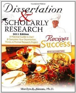 9780757525018: DISSERTATION AND SCHOLARLY RESEARCH: RECIPES FOR SUCCESS: A PRACTICAL GUIDE TO START AND COMPLETE YOUR DISSERTATION, THESIS, OR FORMAL RESEARCH PROJEC