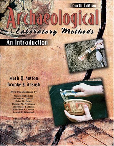 ARCHAEOLOGICAL LABORATORY METHODS: AN INTRODUCTION - SUTTON MARK, ARKUSH BROOKE