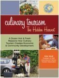 Stock image for CULINARY TOURISM: THE HIDDEN HARVEST for sale by HPB-Red