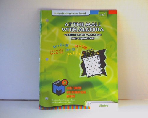 Imagen de archivo de Project M3: Level 4: At the Mall with Algebra: Working with Variables and Equations Student Mathematician's Journal a la venta por HPB-Diamond