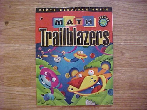 Stock image for Math Trailblazers Grade 2 Facts Resource Guide Third Edition Kendall Hunt A TIMS Curriculum (A Balanced Mathematics Program Integrating Science and Language Arts) for sale by Better World Books