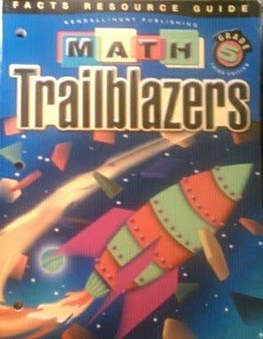 Beispielbild fr Facts Resource Guide, Grade 5, Third Edition Math Trailblazers zum Verkauf von Better World Books