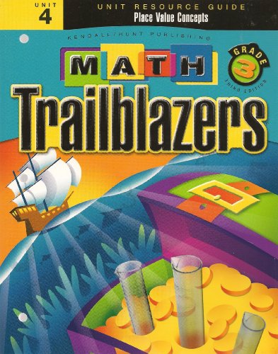 Beispielbild fr Math Trailblazers Grade 3 Place Value Concepts (Unit Resource Guide, Unit 4) zum Verkauf von Better World Books