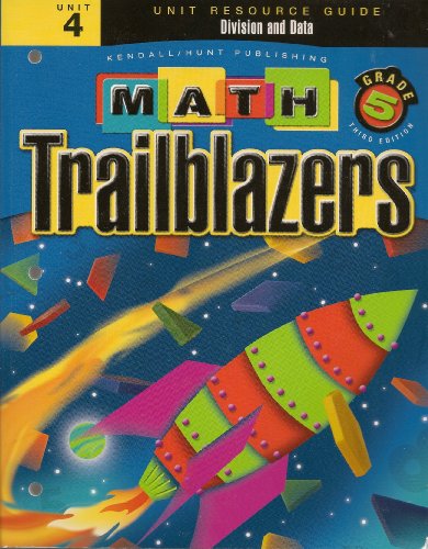 Beispielbild fr Math Trailblazers Grade 5: Division and Data (Unit Resource Guide, Unit 4) zum Verkauf von Better World Books