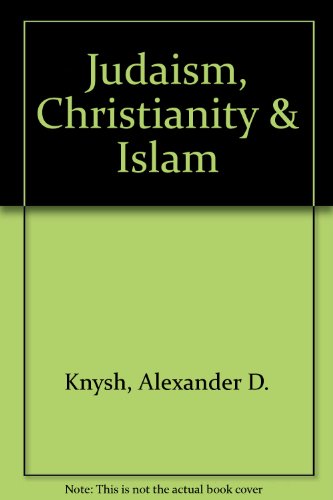 9780757537219: Judaism, Christianity & Islam