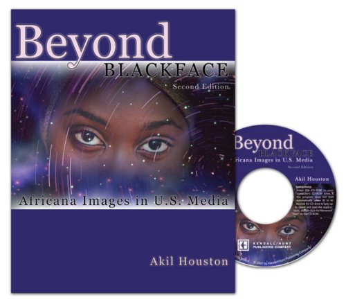 Beyond Blackface: Africana Images In U.S. Media: Second Edition