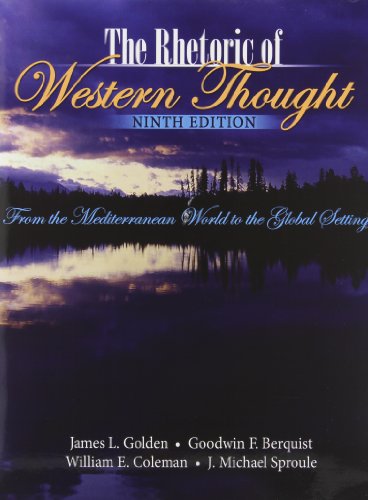 Stock image for THE RHETORIC OF WESTERN THOUGHT: FROM THE MEDITERRANEAN WORLD TO THE GLOBAL SETTING for sale by GoodwillNI