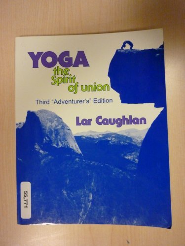 Yoga the Spirit of Union Third Adventurers Edition